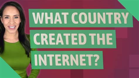 What Country Created The Internet Youtube