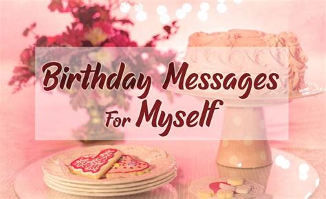 100 Birthday Wishes For Myself Happy Birthday To Me Quotes