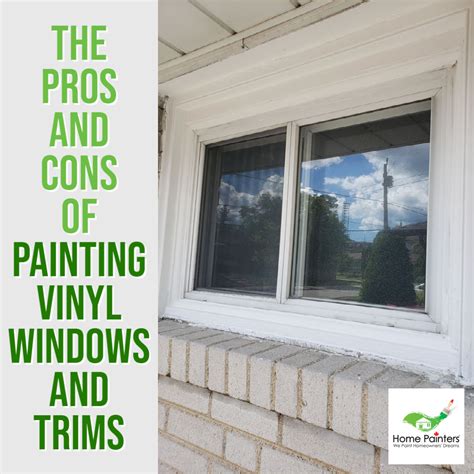 The Pros And Cons Of Painting Vinyl Windows And Trims Hpt