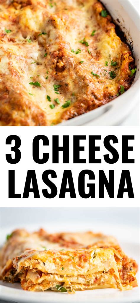 Classic Three Cheese Lasagna Recipe Build Your Bite