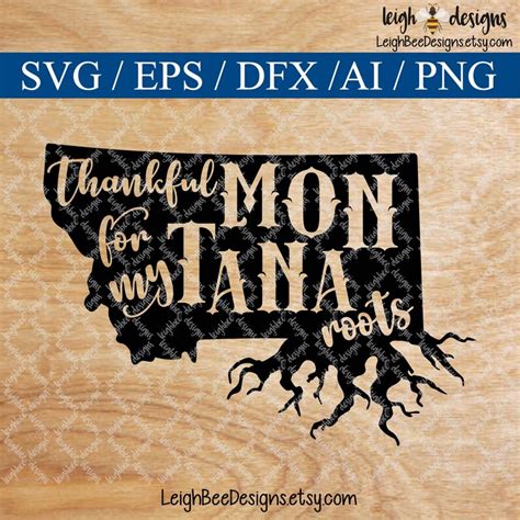 Thankful For My Montana Roots Svg Svg File Svg Files Svg Etsy