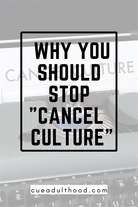The rise of cancel culture and the idea of canceling someone coincides with a familiar pattern: Why You Should Stop "Cancel Culture" | Culture, Black ...