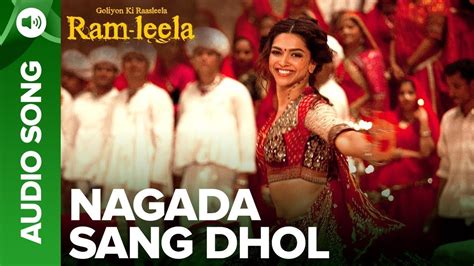 Nagada Sang Dhol Song Ramleela Ft Deepika Padukone Ranveer Singh Hd 1080p Youtube