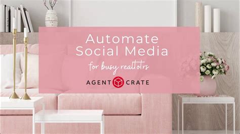 Agentcrate Automated Social Media For Busy Real Estate Agents Youtube