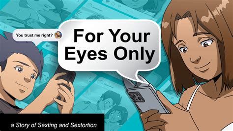 For Your Eyes Only A Story Of Sexting And Sextortion