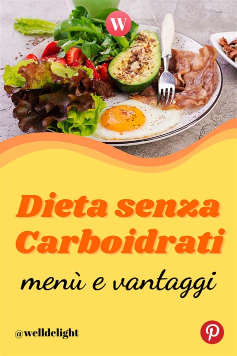 Dieta Senza Carboidrati Menù E Vantaggi Nel 2021 Diete Senza