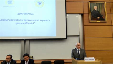 Oświadczył, że jeśli zostanie powołany na ten urząd, to dla niego. Konferencja „Udział obywateli w sprawowaniu wymiaru ...