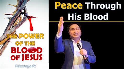 Peace Through His Blood The Power Of The Blood Of Jesus Message