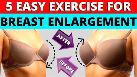 3 EXERCISE FOR BREAST ENLARGEMENT HOW TO INCREASE BREAST SIZE Breast