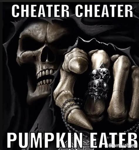 cheater cheater pumpkin eater 9gag