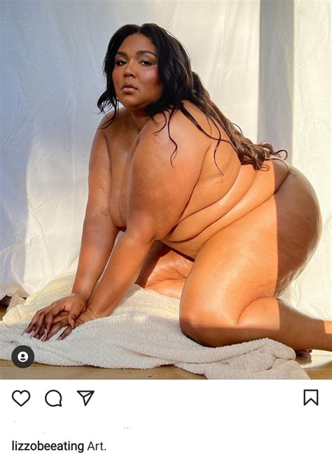 Lizzo Strips And Bares All As She Refers To Herself As Art Photos Video