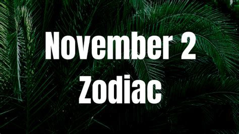 November 2 Zodiac Sign Personality Compatibility Love Career Money