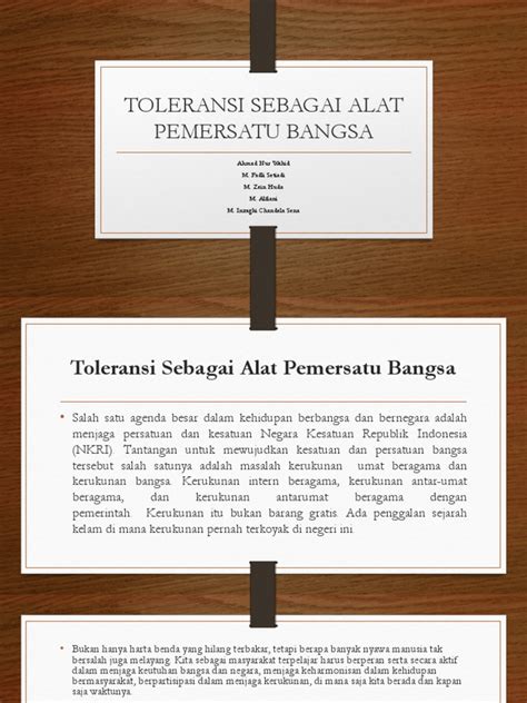 Pada tahun yang sama pula, bahasa indonesia ditetapkan sebagai bahasa nasional. Toleransi Sebagai Alat Pemersatu Bangsa