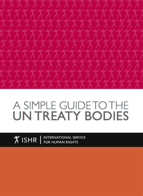 Simple Guide To The Un Treaty Bodies Guide Simple Sur Les Organes De
