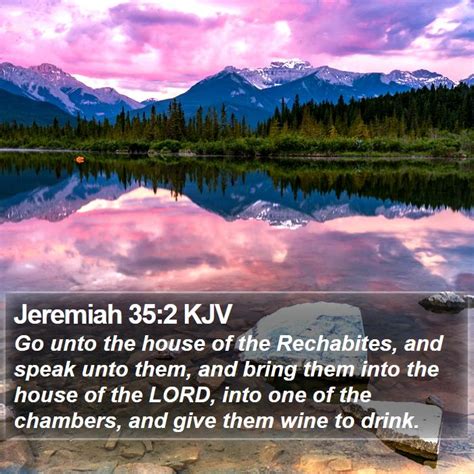 Jeremiah 352 Kjv Go Unto The House Of The Rechabites And Speak