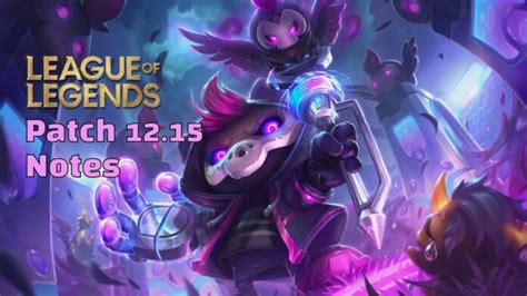 League Of Legends Patch 1215 Notes New Changes Release Date And