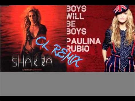 ••• sign up log in. Boys Will Be Wherever (Shakira vs Paulina Rubio) Mashup ...