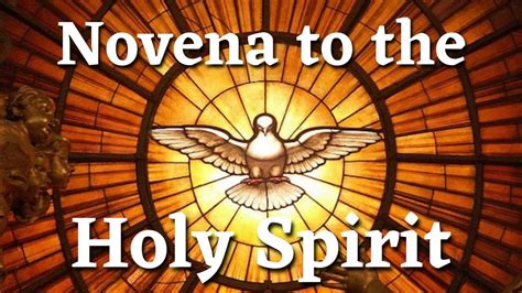 Holy Spirit Novena Prayers For All 9 Days Youtube