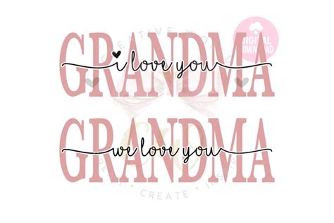 We Love You Grandma Svg Grandma Svg Mothers Day Svg