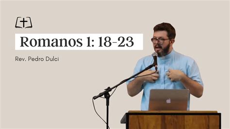 Romanos Rev Pedro Dulci YouTube