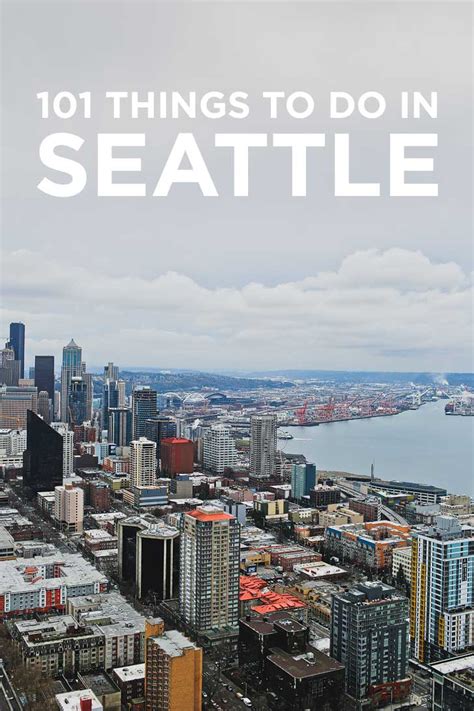 Ultimate Seattle Bucket List 101 Things To Do In Seattle Wa