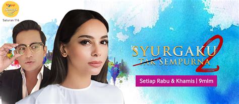 Ia ditayangkan di unifi tv bermula 9 oktober 2019 melalui hyppsensasi saluran 116. Drama Syurgaku Tak Sempurna 2 UNIFITV