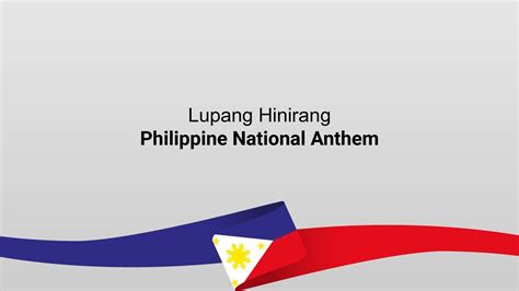 Download Philippines National Anthem Lupang Hinirang Lyrics Translation Celebrating