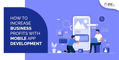 How To Increase Business Profits With Mobile App Development By