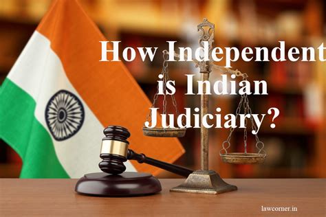 How Independent Is Indian Judiciary Law Corner