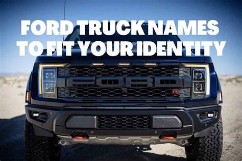 97 Ford Truck Names To Fit Your Identity Driven Wheels