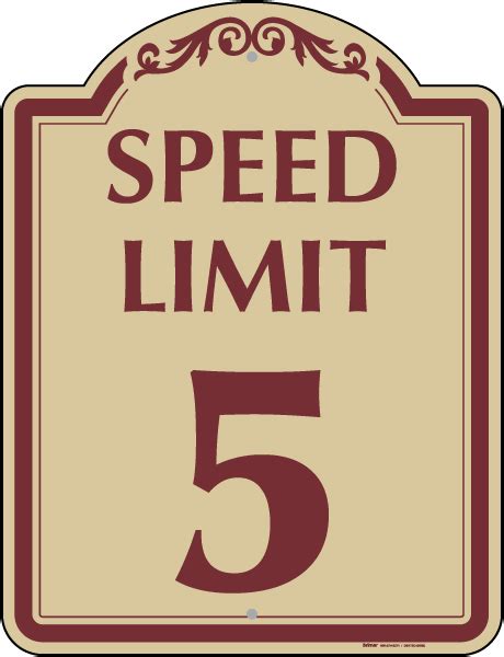 Speed Limit 5 Sign Order Now