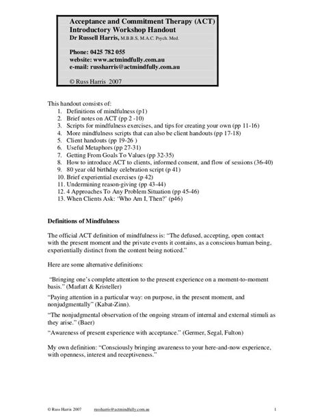 Start studying acceptance and commitment therapy. Acceptance and Commitment Therapy (ACT) Introductory ...