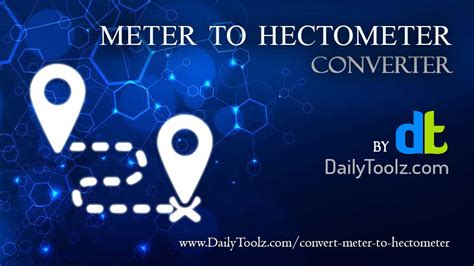 Convert Meter M To Hectometer Hm Distance Conversion