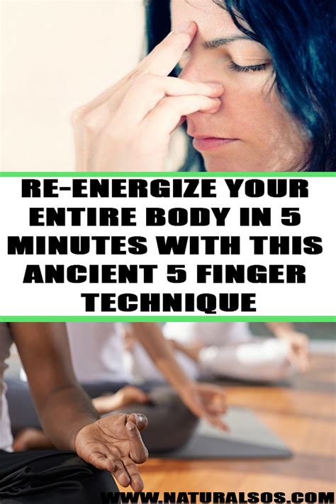re energize your entire body in 5 minutes with this ancient 5 finger technique energizer body