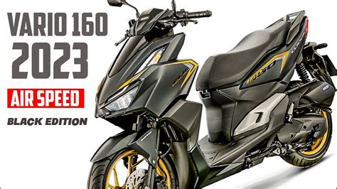 INI BARU KEREN NEW VARIO 160 TERBARU 2023 AIR SPEED BLACK