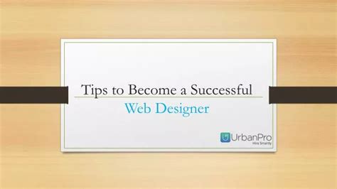 Ppt Tips To Become A Successful Web Designer Powerpoint Presentation