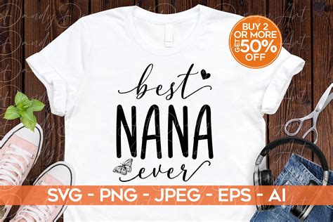 Best Nana Ever Shirt Svgepsjpeg Nana Shirt Grandma Shirt Etsy
