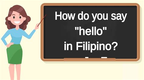 It sounds so much better than the english translation. How do you say "hello" in Filipino? | How to say "hello ...