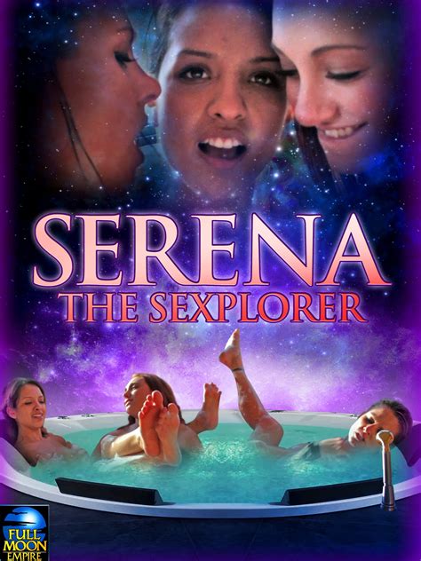Watch Serena The Sexplorer Prime Video