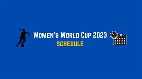 Fifa Women S World Cup 2023 Schedule Full Match Fixtures