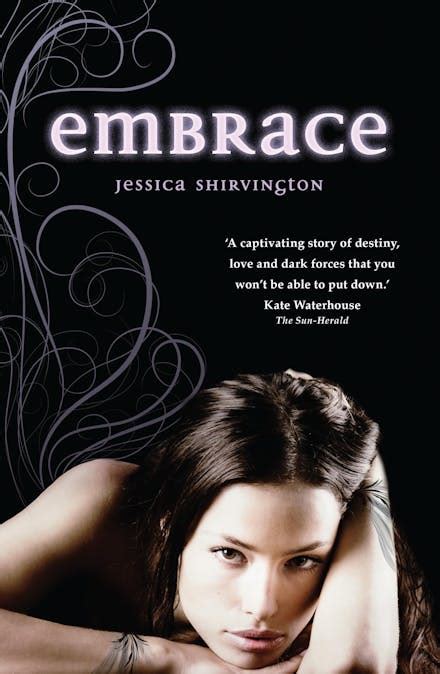 Embrace By Jessica Shirvington Books Hachette Australia