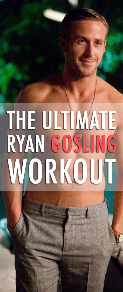 The Ultimate Ryan Gosling Workout Formalhealth