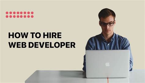 How To Hire A Web Developer The Best Ways W Lab