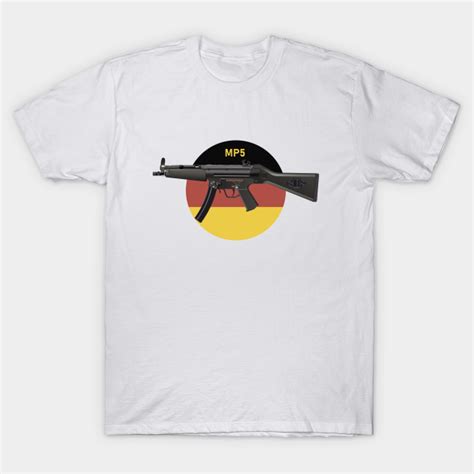 Mp5 Submachine Gun With German Flag Mp5 T Shirt Teepublic