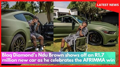 Blaq Diamonds Ndu Brown Shows Off An R17 Million New Car As He