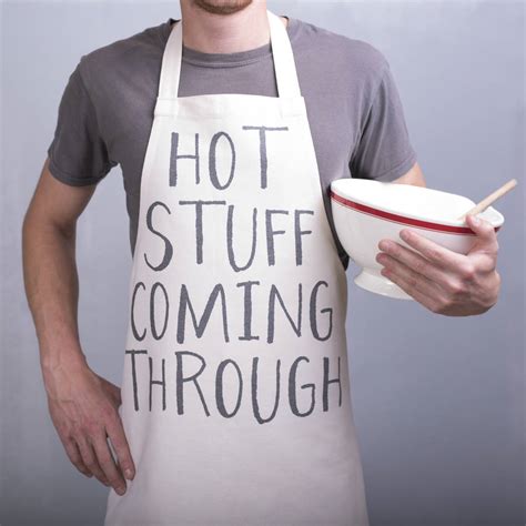 Funny Hot Stuff Coming Through Apron By Oakdene Designs