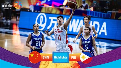 China Philippines Highlights Fiba Womens Asia Cup Division A