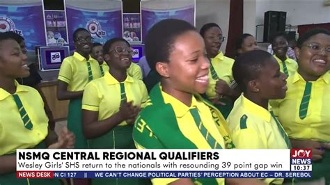 Nsmq Cr Qualifiers Wesley Girls Shs Return To The Nationals With