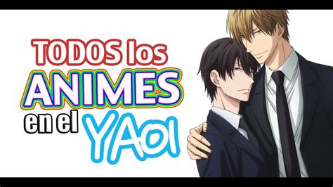 Todos Los Animes En El Yaoi Youtube