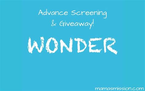 wonder advance screening passes and wonderful giveaway